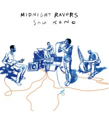 Midnight Ravers - Sou Kono