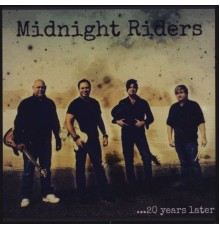 Midnight Riders - ...20 Years Later