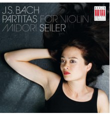 Midori Seiler - Bach: Partitas for Violin