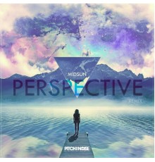 Midsun - Perspective  (Remixes)