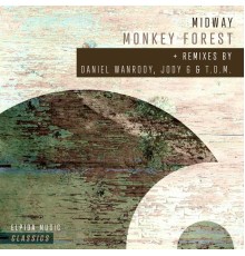 Midway - Monkey Forest (Remixes)