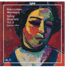 Mieczyslaw Weinberg - Weinberg: String Quartets, Vol. 3