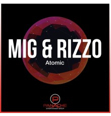 Mig & Rizzo - Atomic