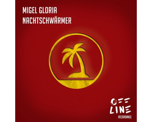 Migel Gloria - Nachtschwärmer