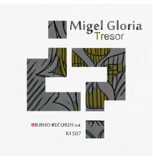 Migel Gloria - Tresor