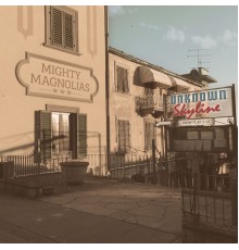 Mighty Magnolias - Unknown Skyline