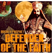 Mighty Prophet - Defender of the Faith