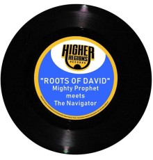 Mighty Prophet & The Navigator - Roots of David