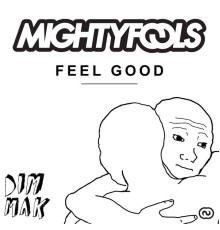 Mightyfools - Feel Good EP