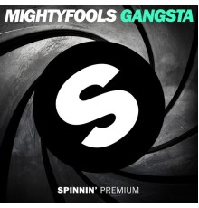 Mightyfools - Gangsta