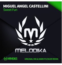 Miguel Angel Castellini - Sweet Fun