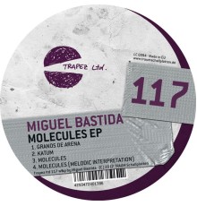 Miguel Bastida - Molecules - EP