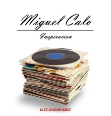 Miguel Calo - Inspiracion