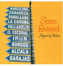 Miguel De Molina - Spain Revisited