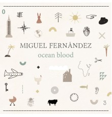 Miguel Fernandez - Ocean Blood