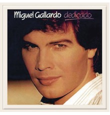 Miguel Gallardo - Dedicado