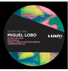 Miguel Lobo - Enter The Void