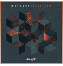 Miguel Migs - Rhythm Touch