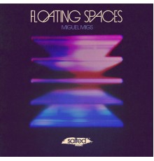 Miguel Migs - Floating Spaces