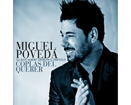 Miguel Poveda - Coplas Del Querer