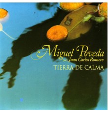 Miguel Poveda - Tierra De Calma