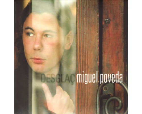 Miguel Poveda - Desglaç