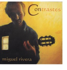 Miguel Rivera - Contrastes