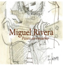 Miguel Rivera - Paseo de Ensueño