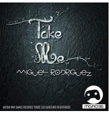 Miguel Rodriguez - Take Me