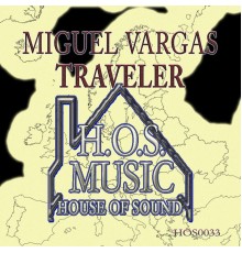 Miguel Vargas - Traveler (Original Mix)