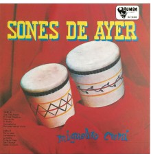 Miguelito Cuní - Sones de Ayer