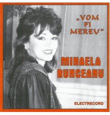 Mihaela Runceanu - Vom Fi Mereu