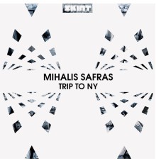 Mihalis Safras - Trip to NY