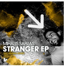 Mihalis Safras - Stranger