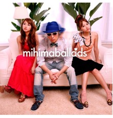 Mihimaru Gt - Mihimaballads