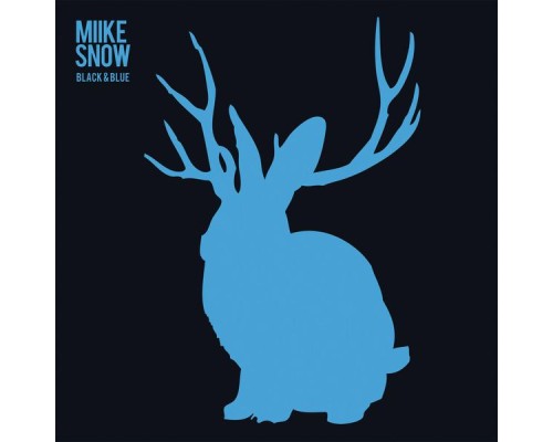 Miike Snow - Black & Blue