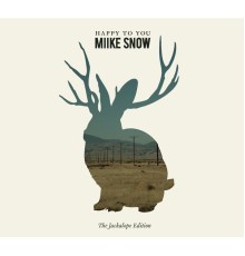 Miike Snow - Happy to You