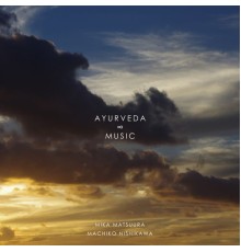 Mika Matsuura - Ayurveda Music