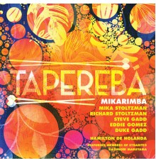 Mika Stoltzman - Taperebá