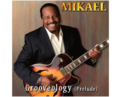 Mikael - Grooveology (Prelude)