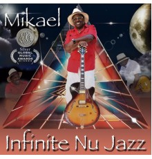 Mikael - Infinite Nu Jazz