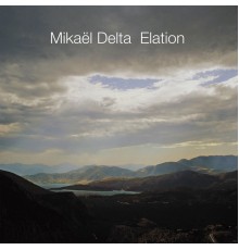 Mikael Delta - Elation