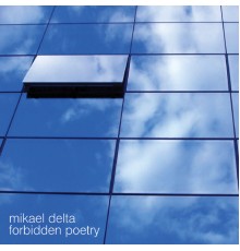 Mikael Delta - Forbidden Poetry