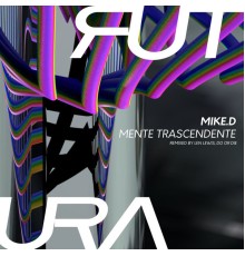 Mike.D - Mente Trascendente EP