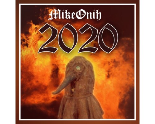 MikeOnih - 2020