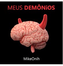MikeOnih - Meus Demônios