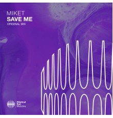 MikeT - Save Me