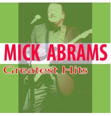 Mike Abrams - Greatest Hits