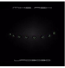 Mike Ash - UFO3030