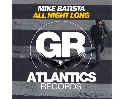 Mike Batista - All Night Long